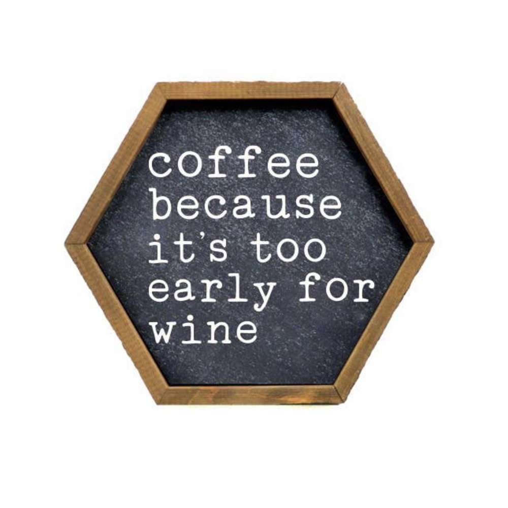 NWT: Coffee Hexagon wooden Sign